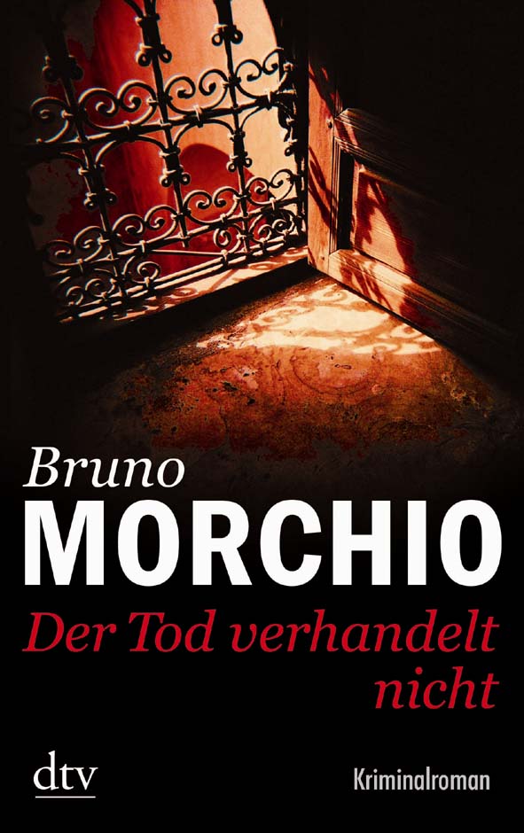 Morchio, Der Tod verhandelt nicht